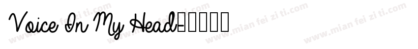 Voice In My Head字体转换